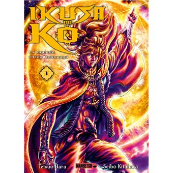 Ikusa No Ko Tome 01 : Ikusa No Ko La légende d'Oda Nobunaga